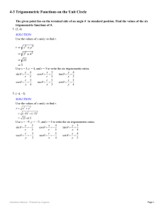 4-3 Trigonometric Functions on the Unit Circle page 251 1-17 odd 21-31 odd (1)