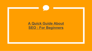 A Quick Guide About SEO : For Beginners