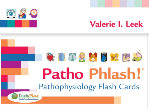 Valerie I. Leek - Patho Phlash!  Pathophysiology Flash Cards-F.A. Davis Company (2011)