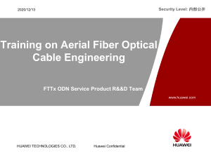 07-Aerial Fiber Optical Cable Solution FTTx ODN Service Product V200R001 Training on Aerial Fiber Optical Cable Engineering