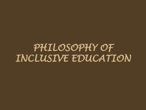  PHILOSOPHY OF INCLUSIVE EDUCATION 