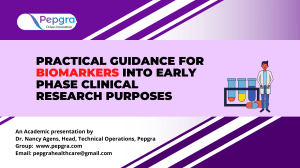 Practical Guidance for Biomarkers into Early Phase Clinical Research Purposes - Pepgra Healthcare