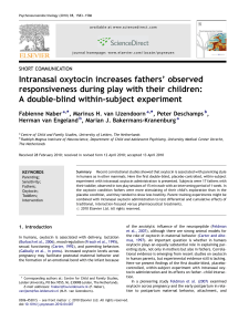 Intranasal oxytocin increases fathers' observed responsiveness during play with their children a double blind within subject experiment