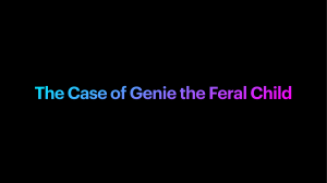 Genie the feral child