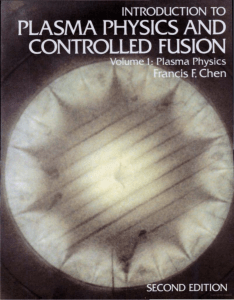 Introduction to plasma physics and controlled fusion. Volume 1, Plasma physics   ( PDFDrive )