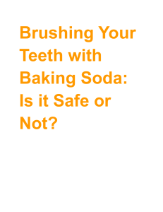 Brushing Your Teeth with Baking Soda  Is it Safe or Not