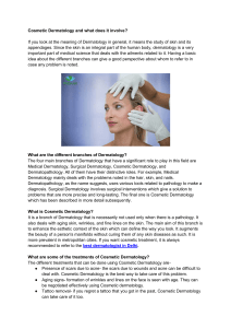 Cosmetic Dermatology and what does it involve