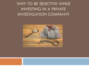 Why to Be Selective While Investing In a Private Investigation Company