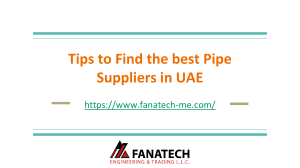 Tips to Find the best Pipe Suppliers in UAE