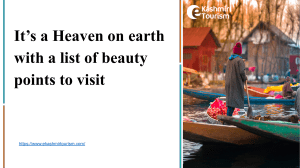 It’s a Heaven on earth with a list of beauty points to visit.