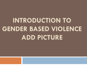 GBV Overview- for additional information and reference- adapt as necessary