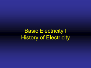 Basic Electricity I History of Electricity revised
