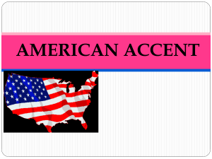 AMERICAN ACCENT