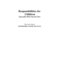Responsibilities for Children Especially When Parents Part: The