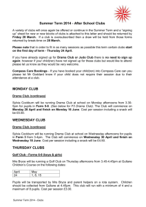 Summer Term 2014 - After School Clubs A variety of clubs will once