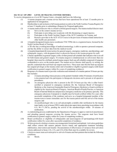 10A NCAC 13P .0903 LEVEL III TRAUMA CENTER CRITERIA To