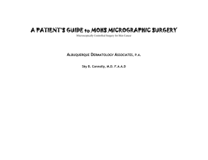 A PATIENT`S GUIDE to MOHS MICROGRAPHIC SURGERY