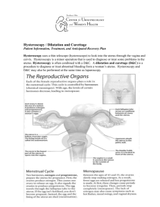 Hysteroscopy with D & C