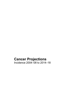 Cancer Projections: Incidence 2004-08 to 2014-18