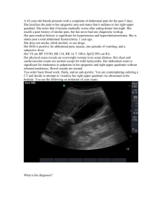 A 45 year old female presents with a complaint of abdominal pain for