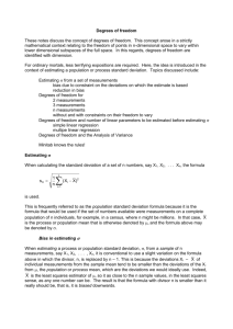 When estimating the process standard deviation, , it is conventional