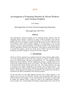 Investigations of Estimating Densities by Parzen Windows and k