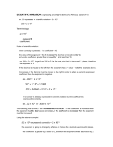 SCIENTIFIC NOTATION: expressing a number in terms of a # times