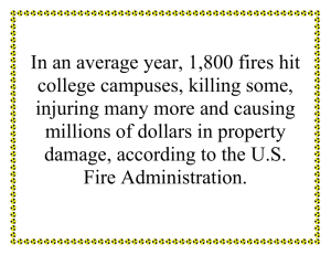 In an average year, 1,800 fires hit college campuses, killing some