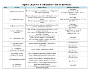 Algebra Chapter 8 & 9: Exponents and Polynomials Date Section