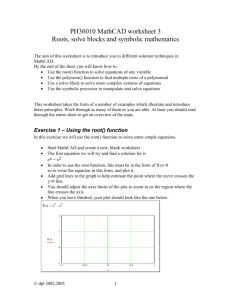 MathCAD worksheet 3 – Roots, Solve Blocks & Symbolic Maths