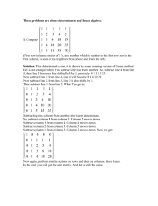 These problems are about determinants and linear algebra. 1