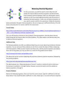 Balancing Chemical Equations For this assessment, you will first