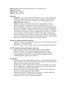 Title of Lesson: Polynomial Functions and How to Find Their Zeros