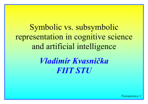 Symbolic vs. subsymbolic representation in cognitive science and