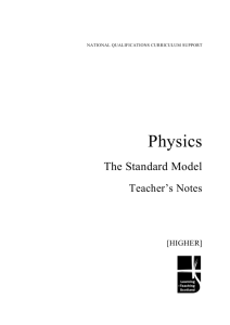 The Standard Model - Teacher`s Notes
