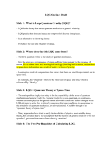 Slide 1: What is Loop Quantum Gravity (LQG)