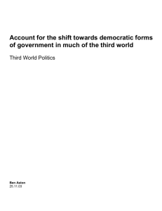 Account for the shift towards democratic forms of government in