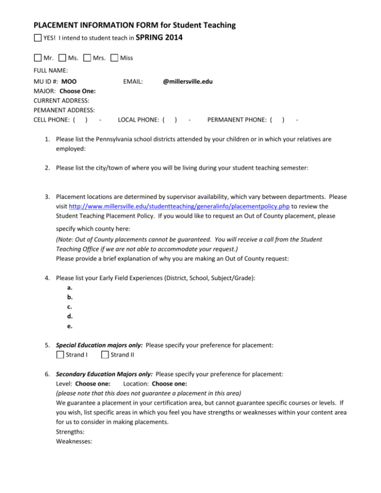 PLACEMENT INFORMATION FORM for Student Teaching YES! I