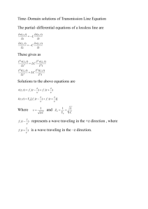 Time–Domain solutions of Transmission Line Equation