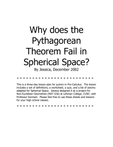 Why does the Pythagorean Theorem Fail in Spherical Space