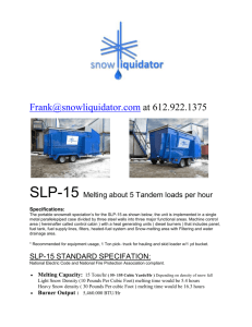 SLP-15 Melting about 5 Tandem loads per hour