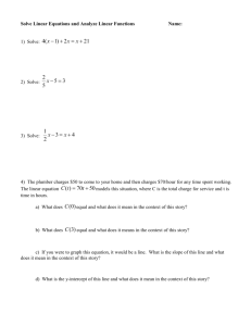 Solve Linear Equations and analyze linear functions 1