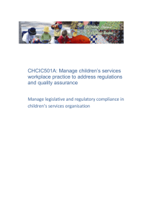 Manage legislative and regulatory compliance in children`s services