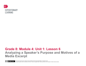 Grade 8: Module 4: Unit 1: Lesson 6 Analyzing a Speaker`s Purpose
