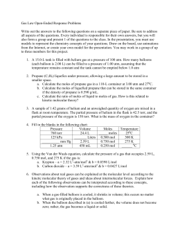 The Ideal and Combined Gas Laws PV = nRT or P1V1