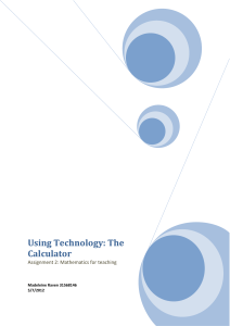 Using Technology: The Calculator - Madeleine e