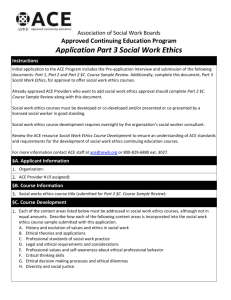 ACE Application: Part 3, Social Work Ethics - ASWB