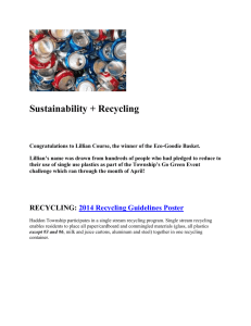Sustainability + Recycling Congratulations to Lillian Course, the