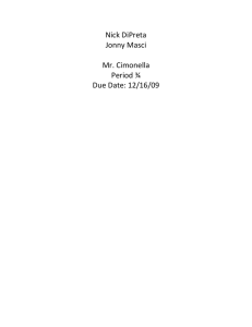 Nick DiPreta Jonny Masci Mr. Cimonella Period ¾ Due Date: 12/16