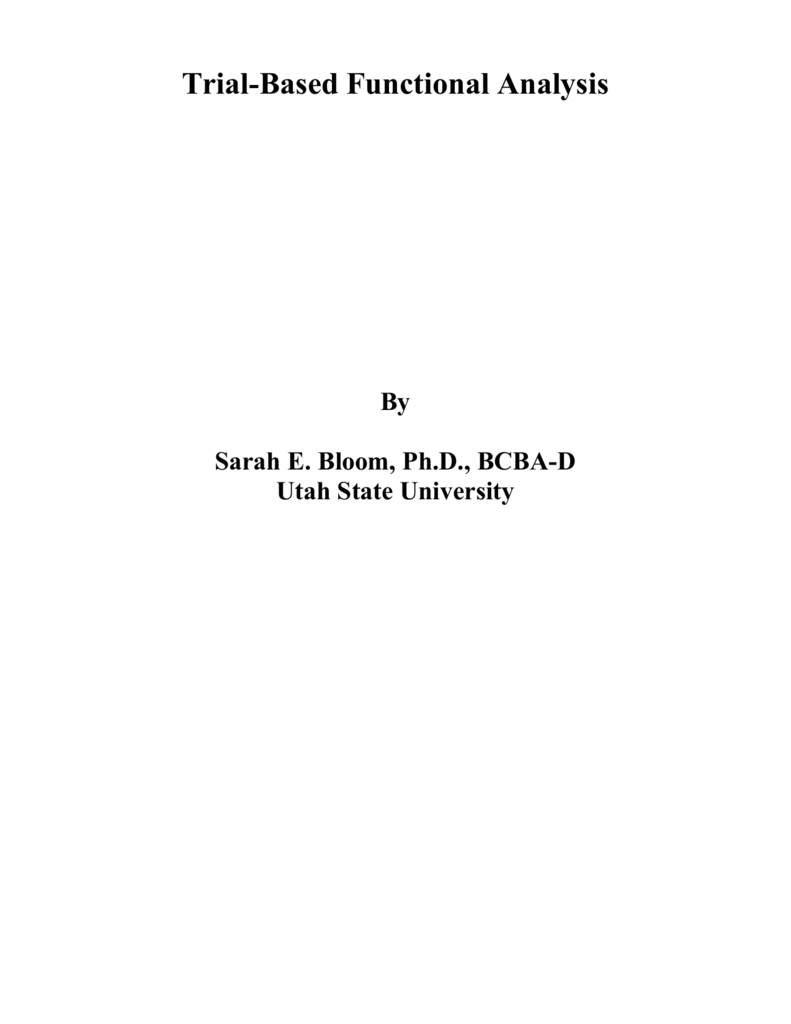 Trial Based Functional Analysis Big East Educational Cooperative Trial based functional analysis big east educational cooperative